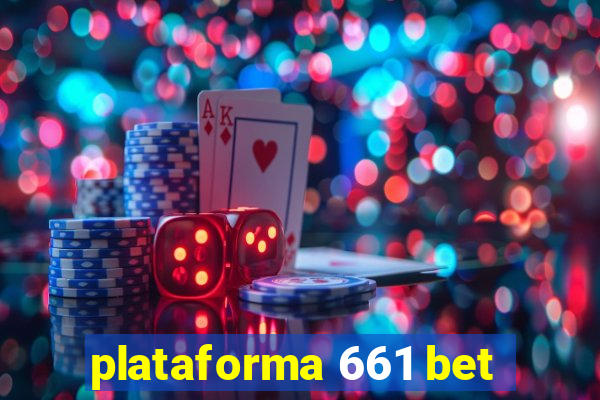 plataforma 661 bet